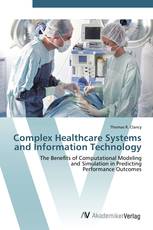 Complex Healthcare Systems and Information Technology