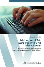 Muhammad Ali,  Bürgerrechte und  Black Power
