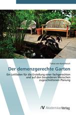 Der demenzgerechte Garten