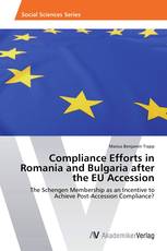 Compliance Efforts in Romania and Bulgaria after the EU Accession