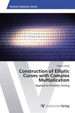 Construction of Elliptic Curves with Complex Multiplication