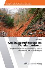 Qualitätszertifizierung im Wandertourismus