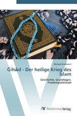 Ğihād - Der heilige Krieg des Islam