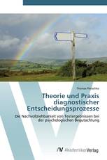 Theorie und Praxis diagnostischer Entscheidungsprozesse