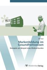 Markenbildung im Gesundheitswesen