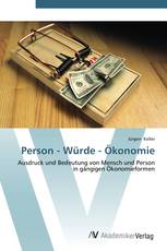 Person - Würde - Ökonomie