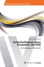 Fehlerhaftigkeit eines Produktes iSd PHG