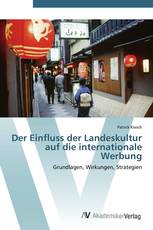 Der Einfluss der Landeskultur auf die internationale Werbung