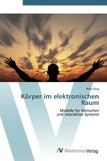 Körper im elektronischen Raum