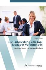 Die Entwicklung von Top-Manager-Vergütungen