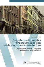 Die Interpretation des Förderauftrages von Wohnungsgenossenschaften