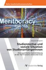 Studienmotive und soziale Situation von StudienanfängerInnen