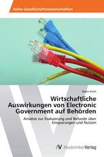 Wirtschaftliche Auswirkungen von Electronic Government auf Behörden