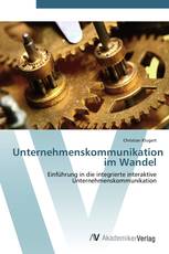 Unternehmenskommunikation im Wandel