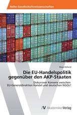 Die EU-Handelspolitik gegenüber den AKP-Staaten
