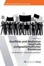 Konflikte und Mediation innerhalb zivilgesellschaftlicher Bündnisse