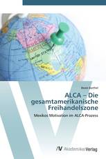 ALCA – Die gesamtamerikanische Freihandelszone