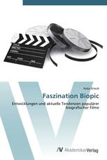 Faszination Biopic