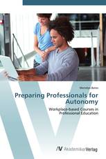 Preparing Professionals for Autonomy