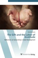 The Gift and the Labor of Gratitude