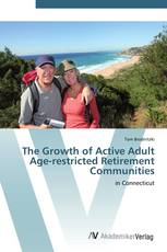 The Growth of Active Adult Age-restricted Retirement Communities
