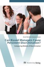 Can Biased Managers Cause Persistent Discrimination?