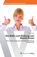 Die Rolle und Wirkung von MentorInnen