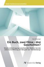 Ein Buch, zwei Filme - drei Geschichten?