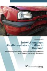 Entwicklung von Straßenverkehrsunfällen in Thailand