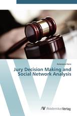 Jury Decision Making and Social Network Analysis