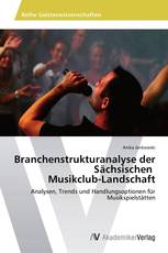 Branchenstrukturanalyse der Sächsischen   Musikclub-Landschaft
