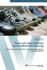 Sport als betriebliche Gesundheitsförderung