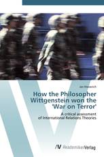 How the Philosopher  Wittgenstein won the  'War on Terror'