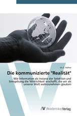 Die kommunizierte "Realität"