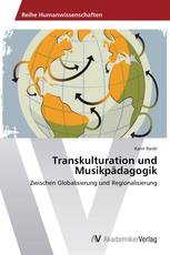 Transkulturation und Musikpädagogik