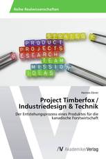 Project Timberfox / Industriedesign & Technik
