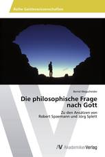 Die philosophische Frage nach Gott