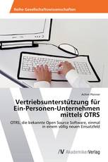 Vertriebsunterstützung für Ein-Personen-Unternehmen mittels OTRS