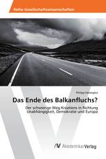 Das Ende des Balkanfluchs?