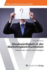 Glaubwürdigkeit in der Marketingkommunikation