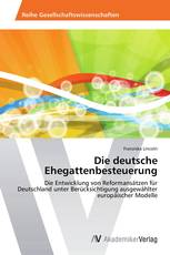 Die deutsche Ehegattenbesteuerung