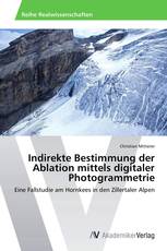 Indirekte Bestimmung der Ablation mittels digitaler Photogrammetrie