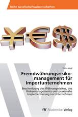 Fremdwährungsrisikomanagement für Importunternehmen