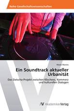 Ein Soundtrack aktueller Urbanität