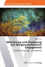 Aktivierung und Förderung von Bürgerschaftlichem Engagement