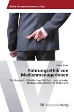 Führungsethik von MedienmanagerInnen