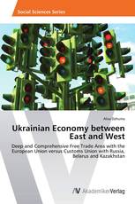Ukrainian Economy between East and West