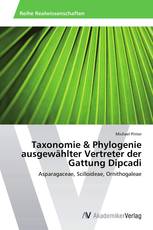 Taxonomie & Phylogenie ausgewählter Vertreter der Gattung Dipcadi