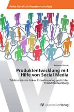 Produktentwicklung mit Hilfe von Social Media
