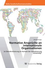 Normative Ansprüche an internationale Organisationen